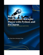 Building a karaoke player with Python: With sample codes