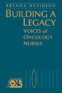 Building a Legacy: Voices Oncology Nurses - Nevidjon, Brenda