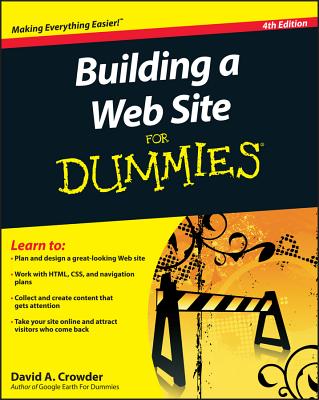 Building a Web Site for Dummies, 4th Edition - Crowder, David A