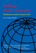 Building a World Community: Globalisation and the Common Good