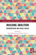 Building Abolition: Decarceration and Social Justice