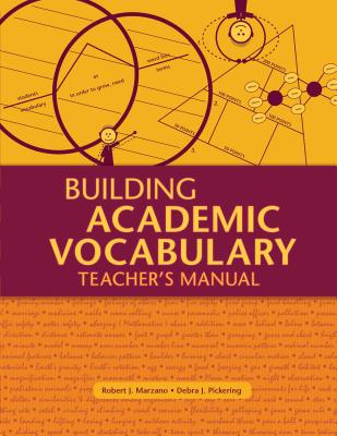 Building Academic Vocabulary: Teacher's Manual (Teacher's Manual) - Marzano, Robert J, Dr., and Pickering, Debra J