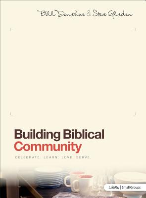 Building Biblical Community - Member Book - Gladen, Steve, and Donahue, Bill