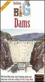 Building Big with David Macaulay: Dams