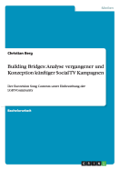 Building Bridges: Analyse vergangener und Konzeption knftiger Social TV Kampagnen: Der Eurovision Song Contests unter Einbeziehung der LGBT-Community