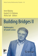 Building Bridges II: Mathematics of Lszl? Lovsz