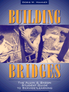 Building Bridges: The Allyn &Bacon Student Guide to Service-Learning