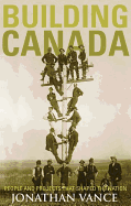 Building Canada: People and Projects That Shaped the Nation