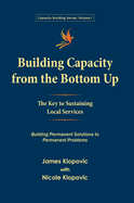 Building Capacity from the Bottom Up: The Key to Sustaining Local Services