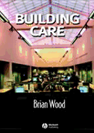Building Care - Wood, Brian J B