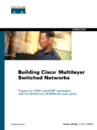 Building Cisco Multilayer Switched Networks - Webb, Karen, and Kelly, Thomas M (Foreword by)