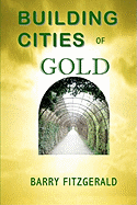 Building Cities of Gold