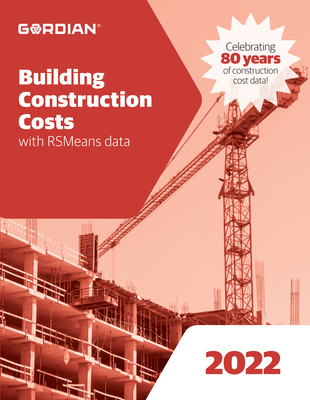 Building Construction Costs with Rsmeans Data - Rsmeans (Editor)