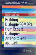 Building Dialogue Pomdps from Expert Dialogues: An End-To-End Approach