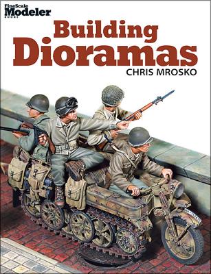 Building Dioramas - Mrosko, Chris