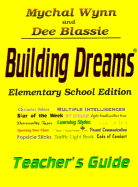 Building Dreams: Teacher's Guide - Wynn, Mychal, and Smith, Denise (Editor), and Blassie, Dee