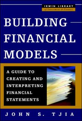 Building Financial Models - Tjia, John S, and Tjia John