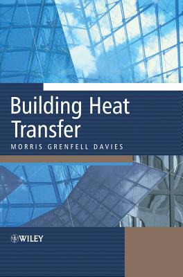 Building Heat Transfer - Davies, Morris G