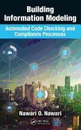 Building Information Modeling: Automated Code Checking and Compliance Processes