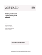 Building Institutional Capacity for Engaged Research: Proceedings of a Workshop