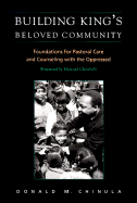 Building King's Beloved Community: Fondations for Pastoral Care and Counseling with the Oppressed