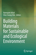 Building Materials for Sustainable and Ecological Environment