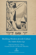Building Modern Jewish Culture: The Yiddish Kultur-Lige