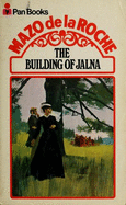 Building of Jalna - Roche, Mazo