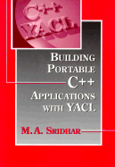Building Portable C++ Applications with YACL - SRIDHAR