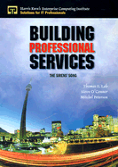 Building Professional Services: The Sirens' Song