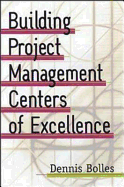 Building Project-Management Centers of Excellence