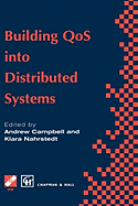 Building Qos Into Distributed Systems: Ifip Tc6 Wg6.1 Fifth International Workshop on Quality of Service (Iwqos '97), 21-23 May 1997, New York, USA