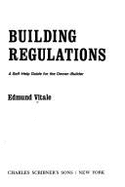 Building Regulations: A Self-Help Guide for the Owner-Builder