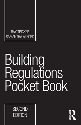 Building Regulations Pocket Book - Tricker, Ray, and Alford, Samantha