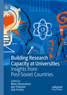 Building Research Capacity at Universities: Insights from Post-Soviet Countries