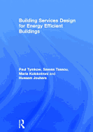 Building Services Design for Energy Efficient Buildings