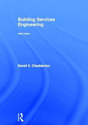 Building Services Engineering - Chadderton, David V.