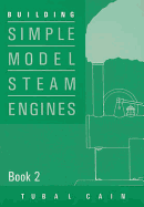 Building Simple Model Steam Enginesbook 2 - Cain, Tubal