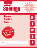 Building Spelling Skills, Grade 2 Individual Student Practice Book