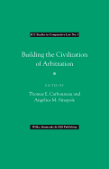 Building the Civilization of Arbitration