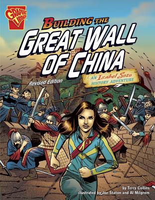 Building the Great Wall of China: An Isabel Soto History Adventure - Collins, Terry, and Ward, Krista, and Timmons, Anne