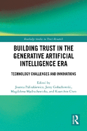 Building Trust in the Generative Artificial Intelligence Era: Technology Challenges and Innovations
