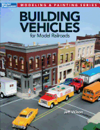 Building Vehicles for Model Railroads