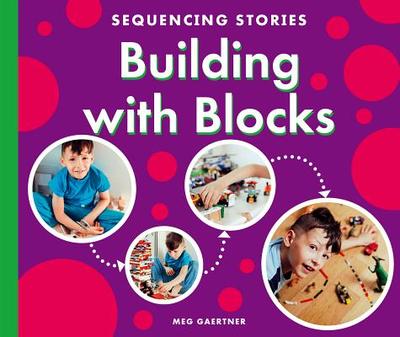 Building with Blocks - Gaertner, Meg