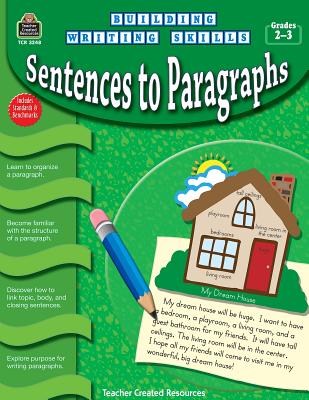 Building Writing Skills: Sentences to Paragraphs - Heskett, Tracie
