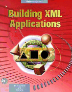 Building XML Applications - St Laurent, Simon, and Cerami, Ethan