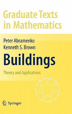 Buildings: Theory and Applications - Abramenko, Peter, and Brown, Kenneth S