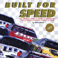 Built for Speed: The Ultimate Guide to Stock Car Racetracks - Latford, Bob