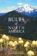Bulbs of North America: North American Rock Garden Society