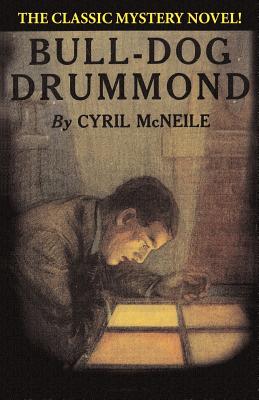 Bull-Dog Drummond - McNeile, Cyril